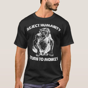 T-shirt Rejeter L'Humanité Retour Au Singe 3
