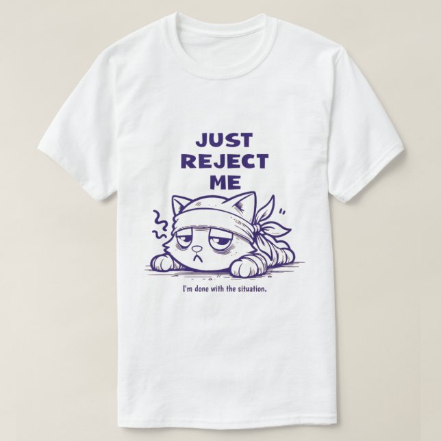 T-shirt Rejetez-Moi Juste - Triste Conception De Chat Esth (Design devant)
