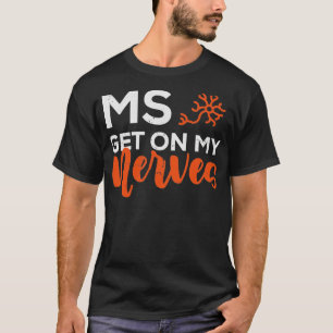 T-shirt Rejoignez le combat MS Get On My Nerves for Men an