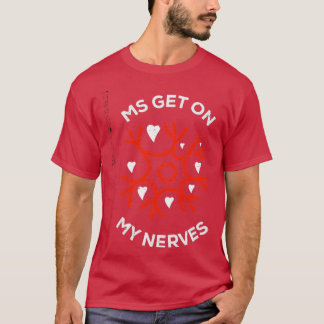 T-shirt Rejoignez le combat MS Get On My Nerves for Men an
