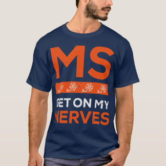 T-shirt Rejoignez le combat MS Get On My Nerves for Men an
