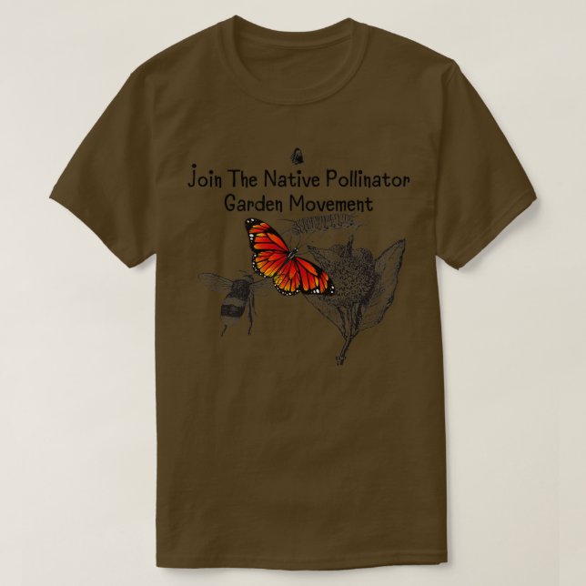 T-shirt Rejoignez Le Mouvement Jardin Des Pollinisateurs A (Design devant)