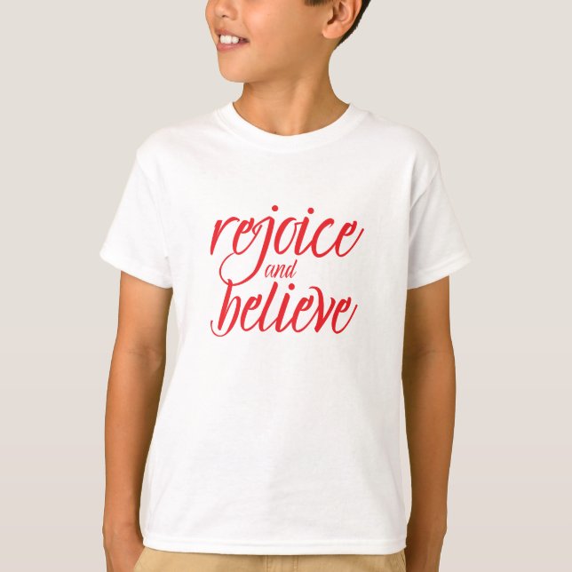 T-Shirt : Réjouissez-vous et Croyez (blanc) (Devant)