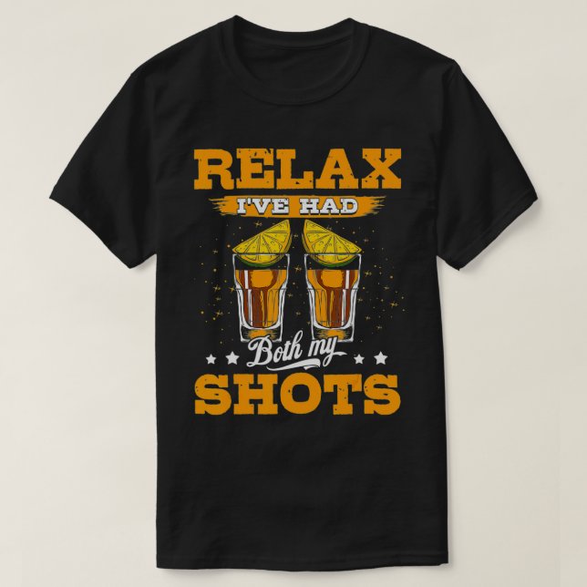 T-shirt Rela J'ai eu mes deux chaussures Tequila Tee Drôle (Design devant)