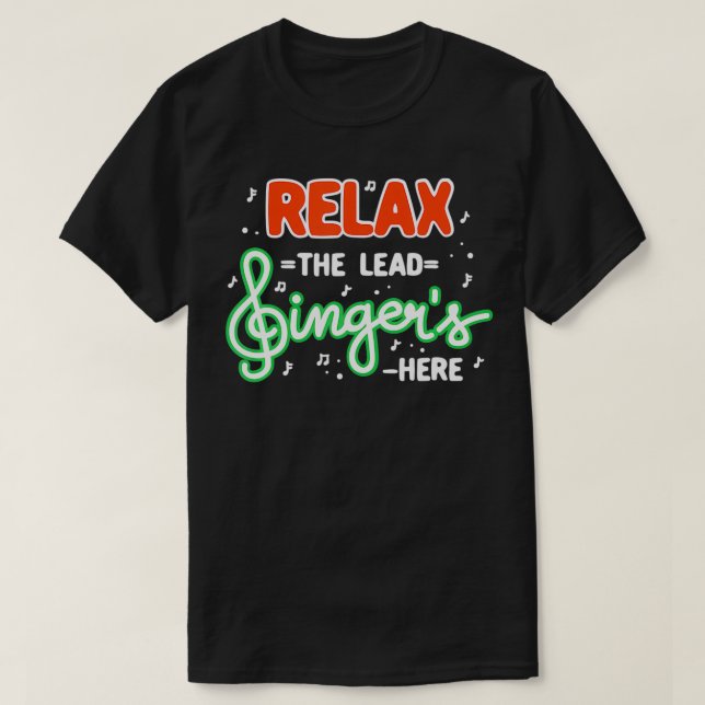 T-shirt Rela The Lead Singer's Here (Design devant)