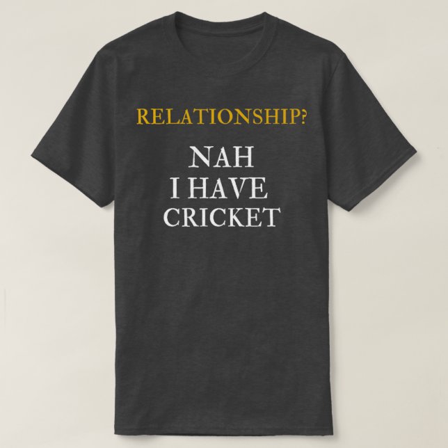 T-shirt Relation Nah J'ai du cricket (Design devant)