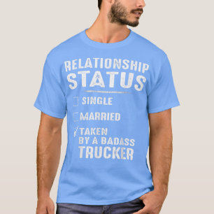 T-shirt Relationship Status Shirt Taken By A Badass Tow Tr