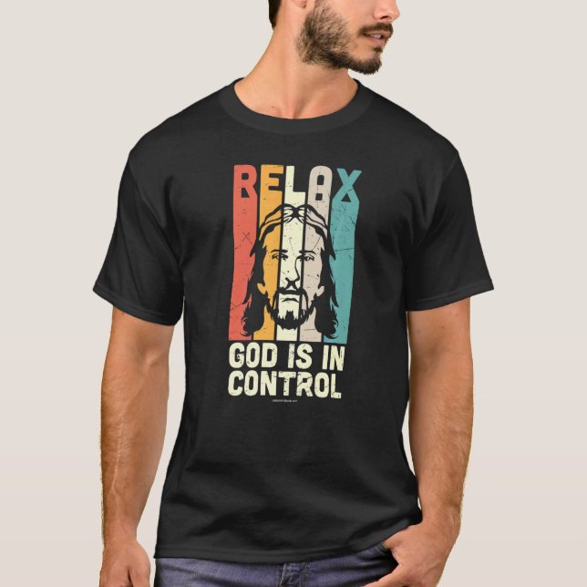 T-shirt Relax God Control Christian Bible Verse Religieux (Devant)