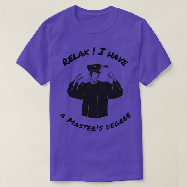 T-shirt Relax J'ai un diplôme de master Funny masters (Design devant)
