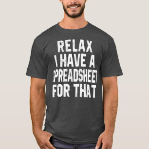 T-shirt Relax J'ai une feuille de calcul pour ça