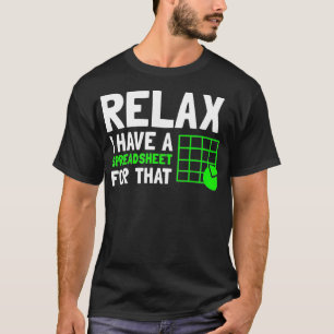 T-shirt Relax J'Ai Une Feuille De Calcul Pour Ce Comptable