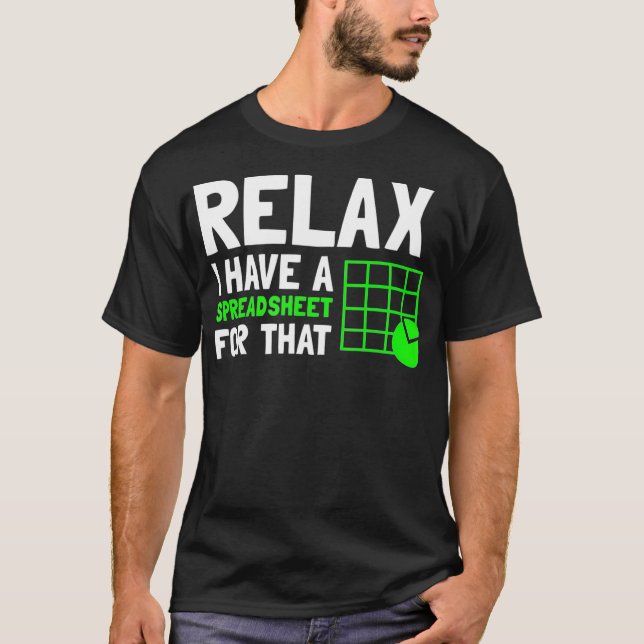 T-shirt Relax J'Ai Une Feuille De Calcul Pour Ce Comptable (Devant)