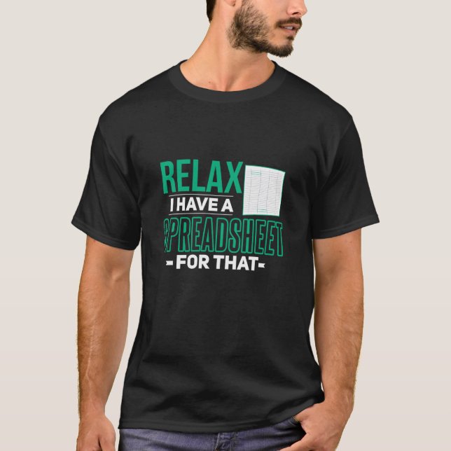 T-shirt Relax J'Ai Une Feuille De Calcul Pour Ce Comptable (Devant)