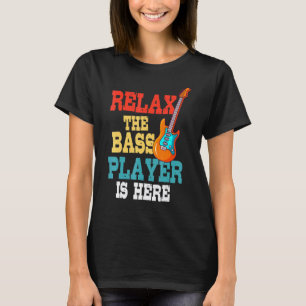 T-shirt Relax Le Bassiste Est Là Musique Guitare Électriqu