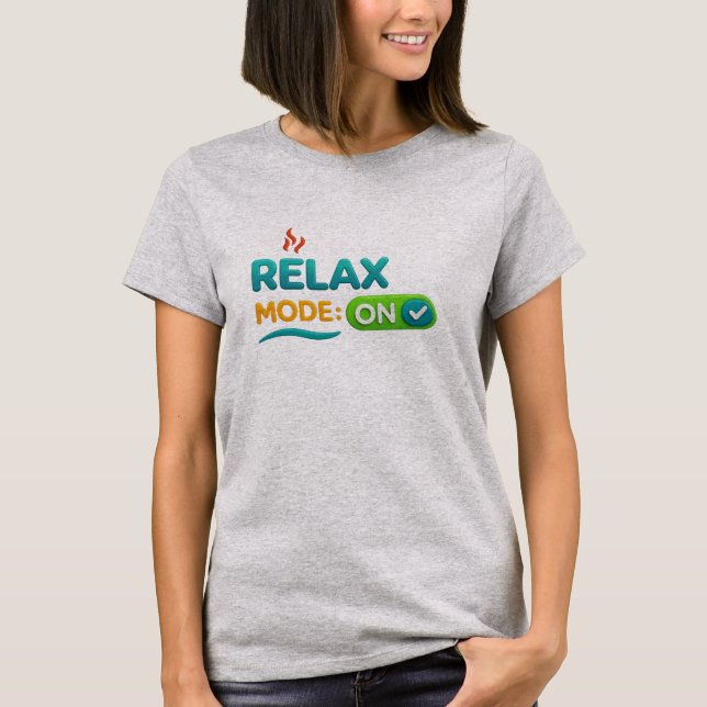 T-shirt Relax Mode: ON  (Devant)