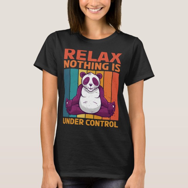 T-shirt Relax Nothing is Under Control (Devant)