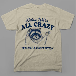 T-shirt Relax Nous sommes tous foufs Raton laveur Mème