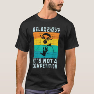 T-shirt Relax Nous Sommes Tous Fous Ce N'Est Pas Un Concou