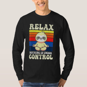 T-shirt Relax Rien N'Est Sous Contrôle Méditation Bouddha