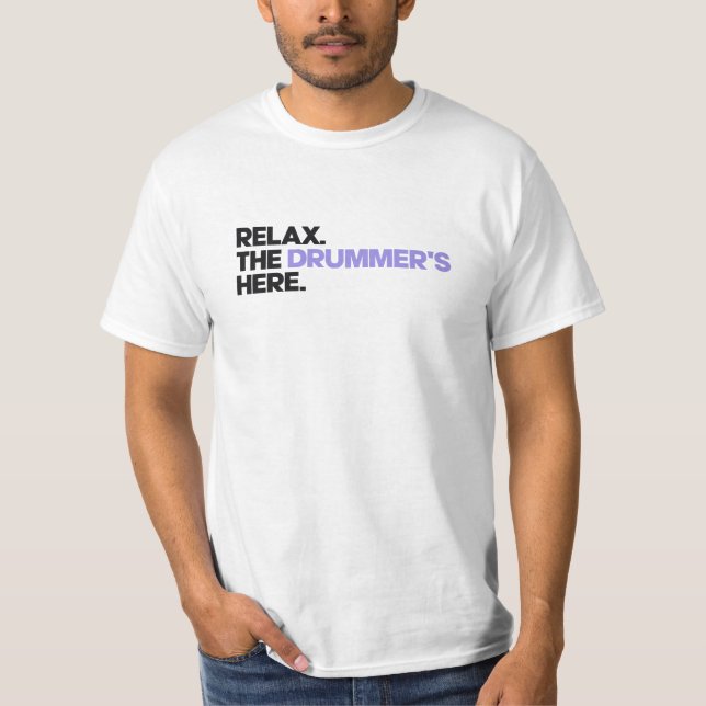 T-shirt Relax. The Drummer's Here (Devant)