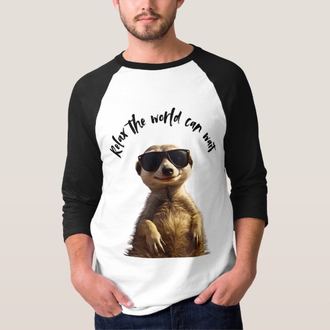 T-shirt Relax – The World Can Wait | Cool Meerkat with Sun (Devant)