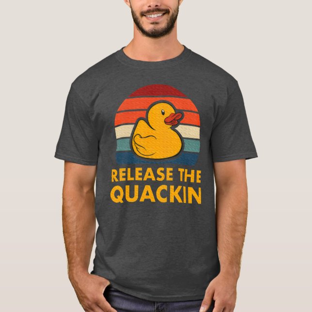 T-shirt Releasehe Quackin Quote Rubber Duck family (Devant)