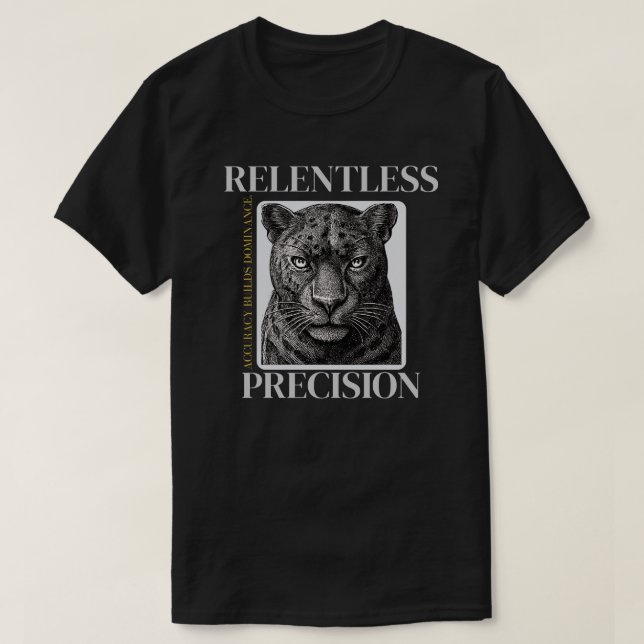 T-shirt Relentless Precision Panther – Elegant Discipline  (Design devant)