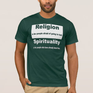 T-shirt Religion contre la spiritualité