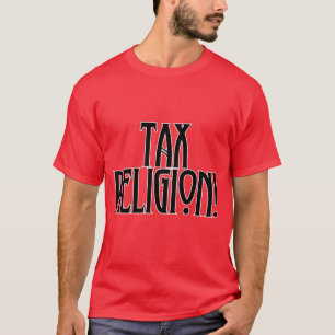 T-shirt Religion fiscale !