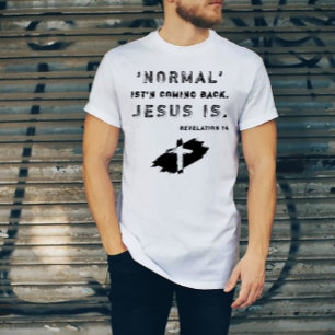 T-shirt Religion La normalité chrétienne ne revient pas Jé