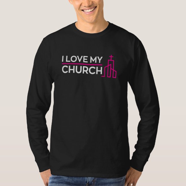 T-shirt Religious Christian I Love My Church Quote (Devant)