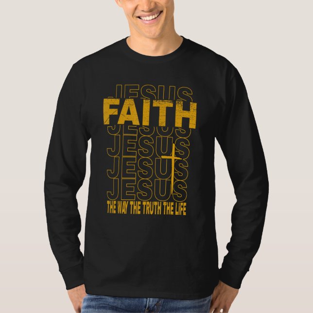 T-shirt Religious Faith The Way The Truth John 146 Scriptu (Devant)
