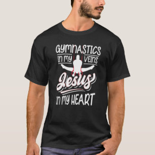 T-shirt Religious Saying Gymnastics In My Veins Jesus In