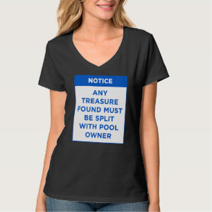 T-shirt Remarquez tout trésor trouvé Doit mon pool Règles