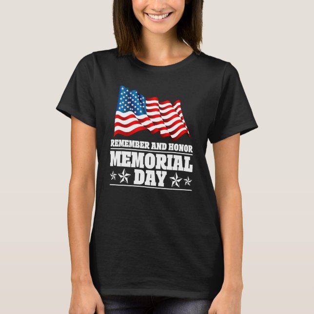 T-shirt Remember And Honor Memorial Day American Flag 1 (Devant)