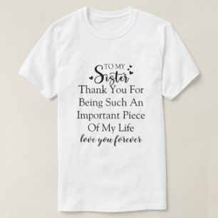 T-shirt Remerciement à ma sœur pour être dans ma vie