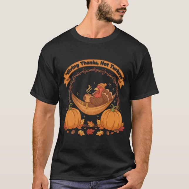 T-shirt Remercier Pas les Dindes – Thanksgiving sans Dinde (Devant)