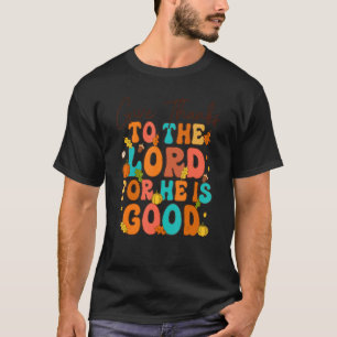 T-shirt Remerciez le Seigneur car il est bon Rétro Merci