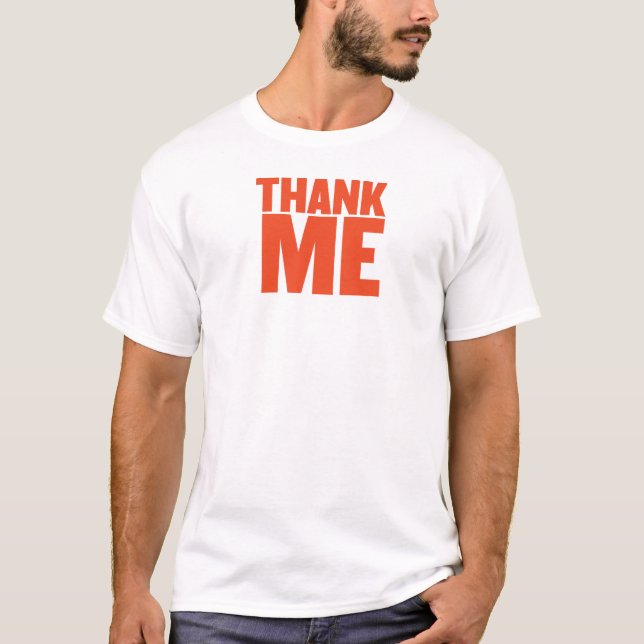 T-shirt Remerciez-Moi (Devant)