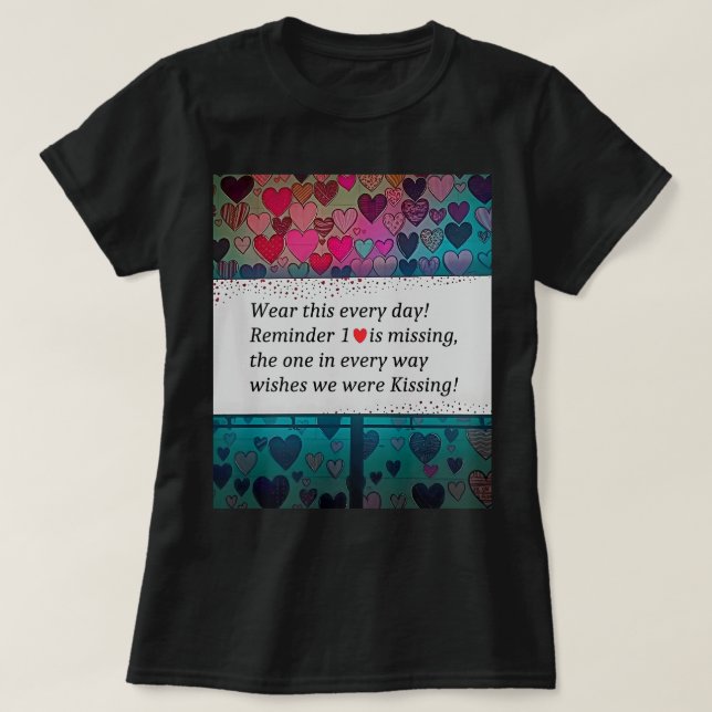 T-shirt Reminder 1 Heart is Missing (Design devant)