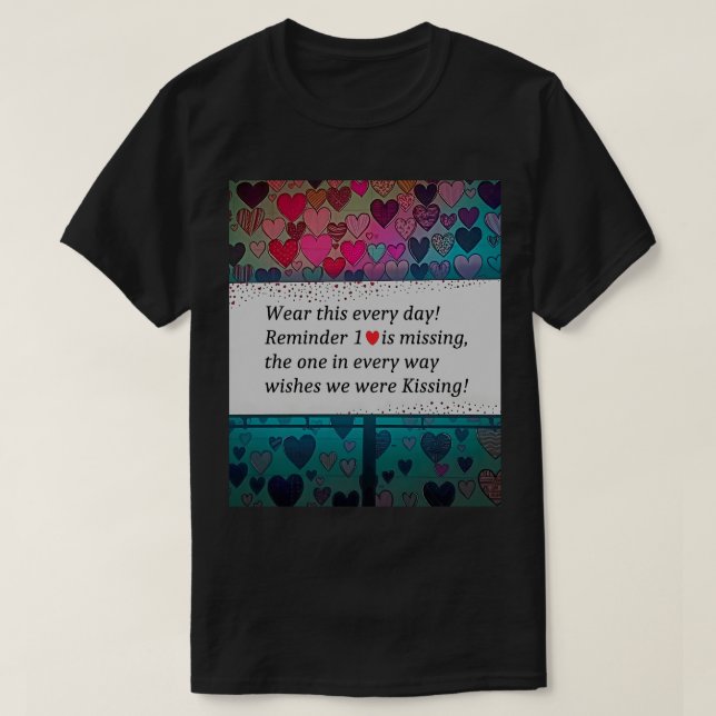 T-shirt Reminder 1 Heart is Missing (Design devant)