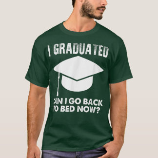 T-shirt remise au lit drôles cadeaux de fin d'études T-Shi
