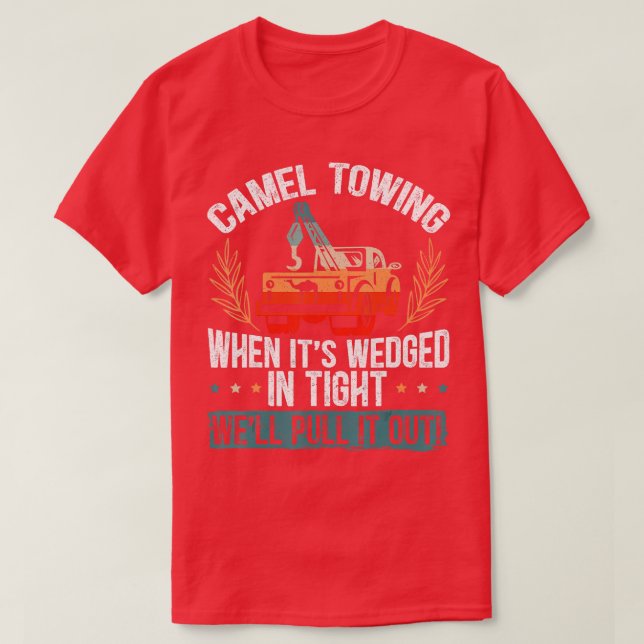T-shirt Remorquage De Camel Quand Son Coincé Dans Un Puits (Design devant)