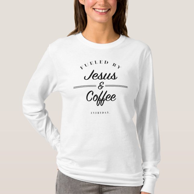 T-SHIRT REMPLI DE COMBUSTIBLE PAR LE CAFÉ ET JÉSUS - (Devant)