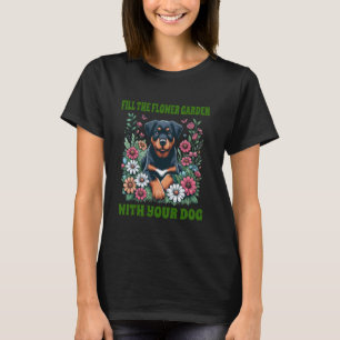 T-shirt Remplir le jardin de fleurs avec des chiens drôles