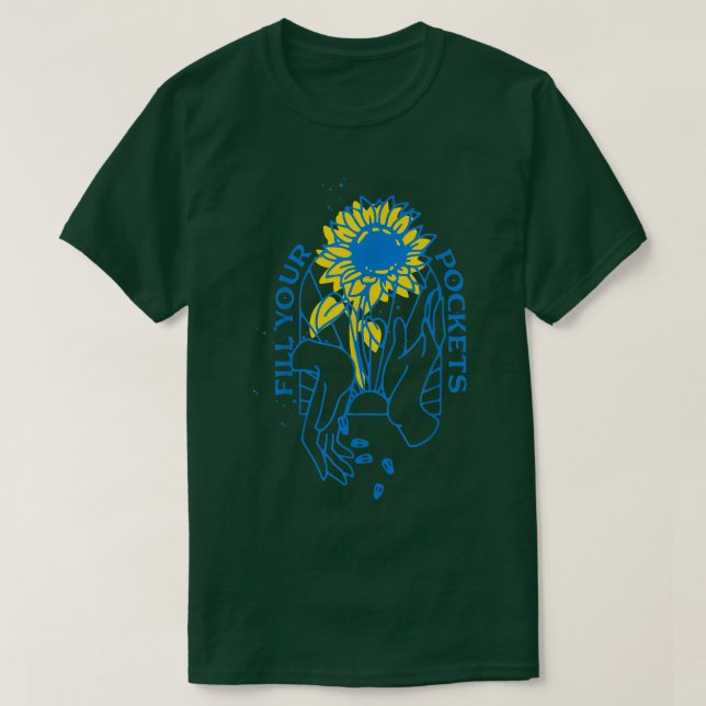 T-shirt Remplir Vos Poches Ukraine Sunflower I Stand Avec  (Design devant)