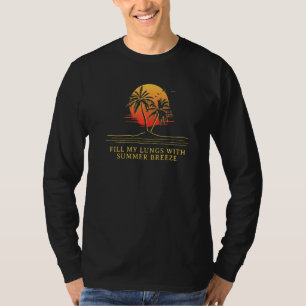 T-shirt Remplissez mes poumons avec Vibes d'été Plage vaca