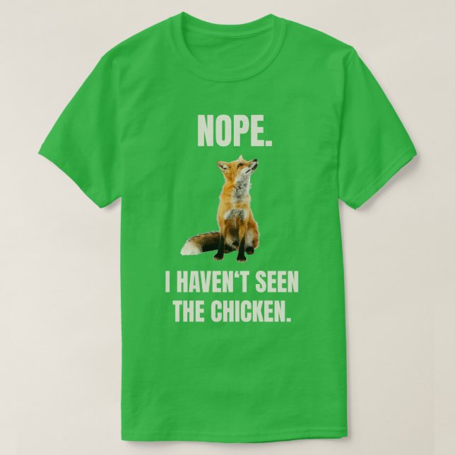 T-shirt Renard N'a Pas Vu Le Poulet (Design devant)
