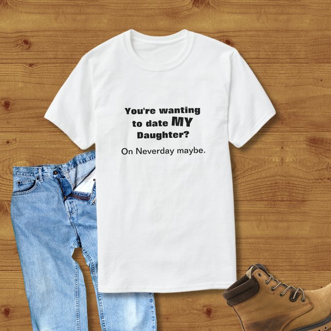 T-shirt Rencontre avec ma fille sur Neverday T Shirt (Créateur téléchargé)