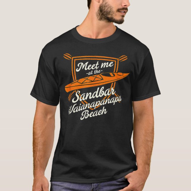 T-shirt Rencontrez-moi au Sandbar Waianapanapa Beach Summe (Devant)